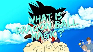 What Is Dragon Ball Magic?