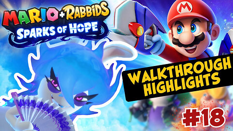 Mario + Rabbids Sparks of Hope: Walkthrough Highlights - Midnite Boss Fight #18