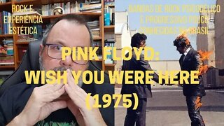 PINK FLOYD: WISH YOU WERE HERE (1975)