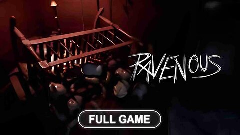 Ravenous Full Gameplay Walkthrough