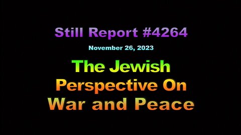 The Jewish Perspective On War and Peace, 4264