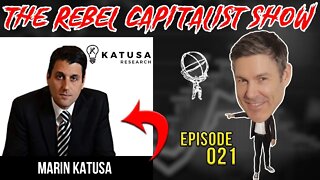 Marin Katusa (Resources Expert) Rebel Capitalist Show Ep. 21!