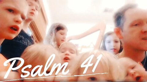 Sing the Psalms ♫ Memorize Psalm 41 Singing “Happy the Man Who Considers...”| Homeschool Bible Class