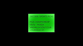 DECODE / SPORTS PICKS 2024 PGA CHAMPIONSHIP