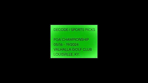DECODE / SPORTS PICKS 2024 PGA CHAMPIONSHIP