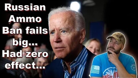Did Biden's Russian Ammo ban FAIL and FAIL HARD?... data suggest it did absolutely NOTHING to date..