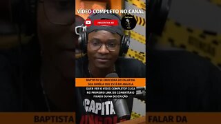 BAPTISTA SE EMOCIONA AO VIVO NO PODPAH #baptistamiranda #podpah #emoção #angolano #angola #saudade