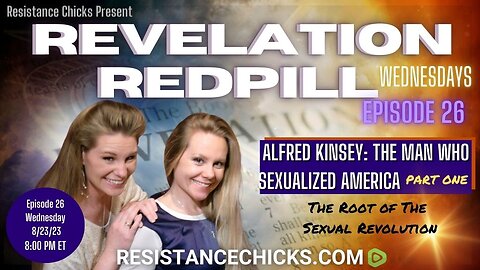 REVELATION REDPILL EP 26: Alfred Kinsey: The Man Who Sexualized America Part One
