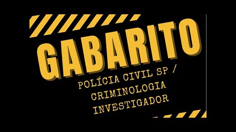 GABARITO CRIMINOLOGIA PC SP
