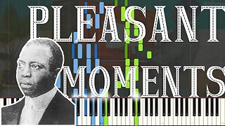 Scott Joplin - Pleasant Moments Waltz 1909 (Ragtime Piano Waltz Synthesia)
