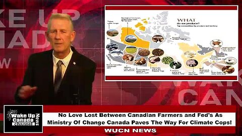 Wake Up Canada News-Part 3-No Love Lost Between Canadian Farmers and Fed's
