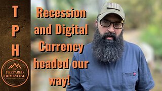 Recession and Digital Currency, headed our way!