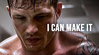 I CAN MAKE IT - Motivational Speech