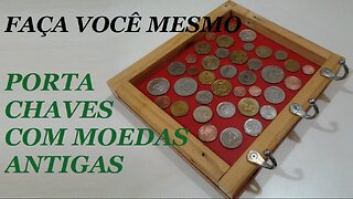 DIY - PORTA CHAVES DE MADEIRA COM MOEDAS ANTIGAS @lucibuzo