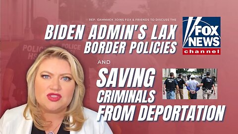 Rep. Cammack SLAMS Biden Admin Over Lax Border Policies & Saving Criminals From Deportation