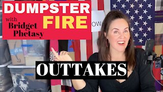 Dumpster Fire 72 - Outtakes