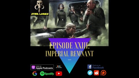 Episode 23: The Imperial Remnant