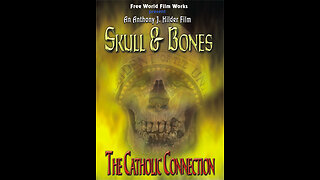 Skull & Bones - The Catholic Connection (2011)