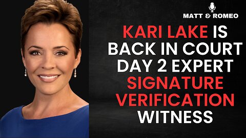 Kari Lake is Back in Court Day 2 | Expert Signature Verification Witness - APN