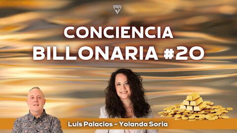 Conciencia Billonaria #20 Especial Preguntas y Trabajo con Yolanda Soria