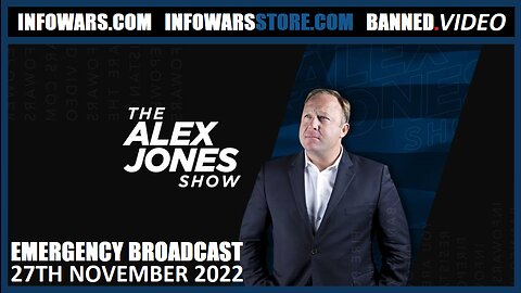 The Alex Jones Show - Biggest CCP Anti - Protest In Modern History - Sunday - 27/11/22