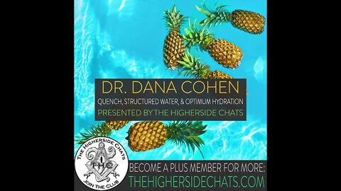 Dr. Dana Cohen | Quench, Structured Water, & Optimum Hydration
