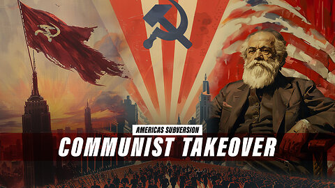 How Communists Took Over America (Part 2)