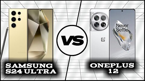 Comparison: Samsung Galaxy S24 Ultra vs OnePlus 12 | Phone Sphere