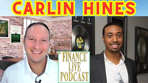 Dr. Finance Live Podcast Episode 110 - Carlin Hines Interview - Successful YouTuber & Music Producer