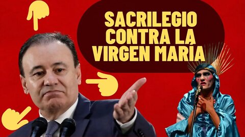 SACRILEGIO Y PROFANACION CONTRA LA VIRGEN MARÍA EN MÉXICO #LaVirgenSeRespeta #VivaCristoRey #YaBasta