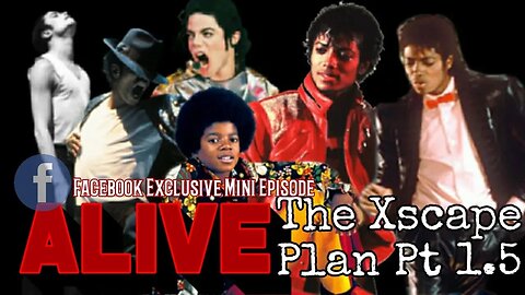 Michael Jackson Is Alive: The Xscape Plan Part 1.5