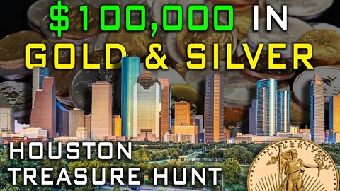 $100,000 In Gold & Silver Treasure Hunt In Houston, TX