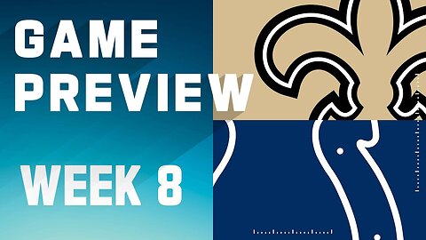 New Orleans Saints vs. Indianapolis Colts | 2023 Week 8 Game Preview