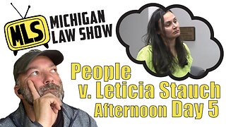 People v. Letecia Stauch: Day 5 (Live Stream) (Afternoon)