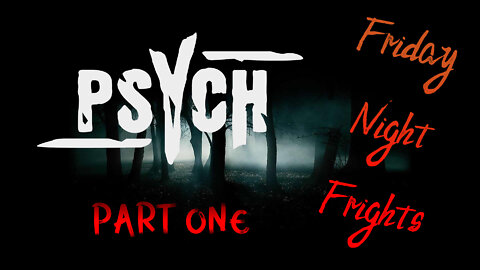 Grimm's Friday Night Frights with Psych - Part 1