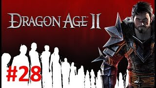 Three Years Later - Let's Play Dragon Age 2 Blind #28