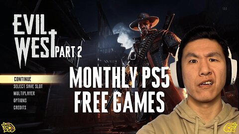 Monthly PS5 Free Games (Evil West-part 2)