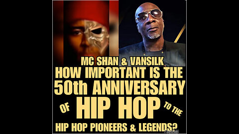 NIMH Ep #585 MC SHAN & VANSILK on How important is the 50th Anniversary of Hip Hop.