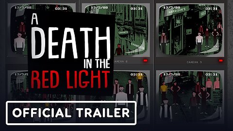 A Death in the Red Light - Official Trailer | IGN Live 2024