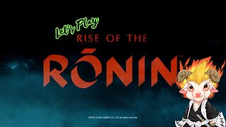 A new dawn rises, and so does a Ronin. (part 15) | Big Fitz Plays Live Stream