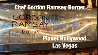 Chef Gordon Ramsey Burger at Planet Hollywood in Las Vegas Review.