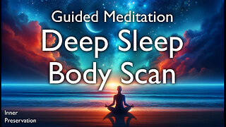 Deep Sleep Body Scan - Guided Meditation with Calming Music for Stress Relief & Healing