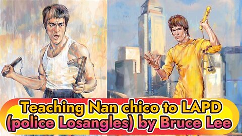 Teaching Nan chico to LAPD(police Losangles) by Bruce Lee HD