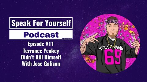 Episode 11 - Terrance Yeakey Didn't Kill Himself With Jose Galison