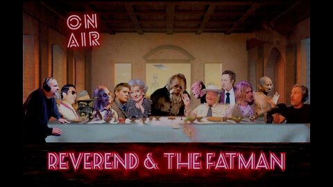 Reverend & The Fatman / Episode 207 / New Titan Sub and Boo Gets Fired Up.