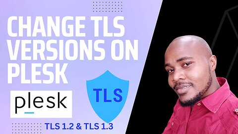 How to update TLS versions on Plesk Panel