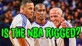 The NBA Is 100% Rigged