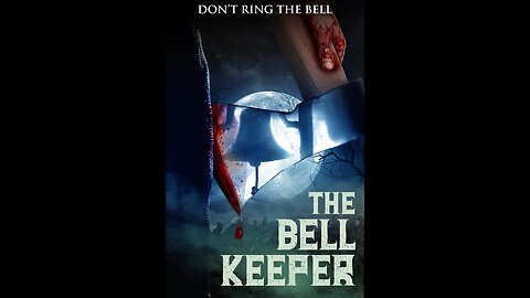 The Bell Keeper (Official Trailer)