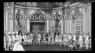 Der Rosenkavalier - Richard Strauss - Let's Go To The Opera