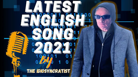 Latest English Song 2021 (2021 New Song) 😍 English Song 2021 The Idiosyncratist 🥰Music 2021 New So